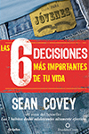6 DECISIONES MAS IMPORTANTES DE TU VIDA COVEY SEAN 9789707803886.jpg